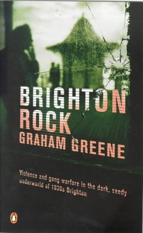graham greene, brighton rock and the art of prose: bringing to light ...