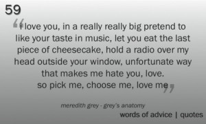 Love ♥ Pick me, Choose me, Love me...! Grey's Anatomy. How many of ...