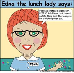 Edna the lunch lady says Best funny T-shirts More