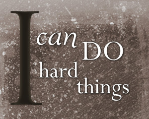 Can Do Hard Things, Be Still- Free Printable