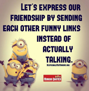 Funny Friendship Quotes - Lets express your friendship