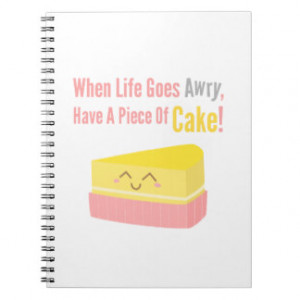 Cute and Funny Cake Life Quote Journal