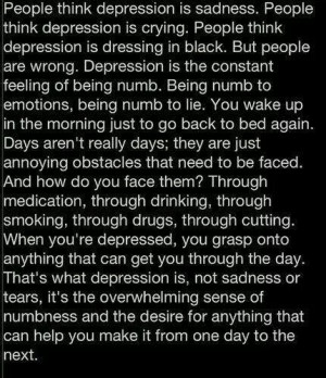 cutting, depression, drinking, drugs, numb, sadness, self-harm