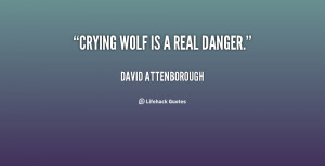 File Name : quote-David-Attenborough-crying-wolf-is-a-real-danger ...