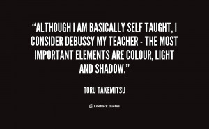 quote-Toru-Takemitsu-although-i-am-basically-self-taught-i-32586.png