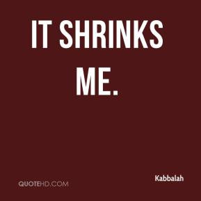 Shrinks Quotes