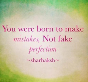 You Were Born To Make Mistakes