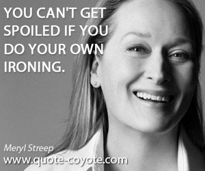 streep quotes sayings be yourself walk life meryl streep quotes