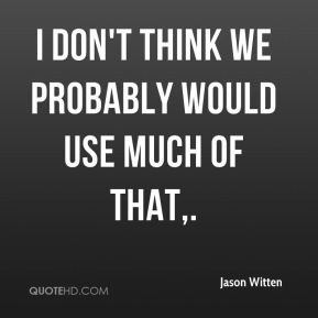 Jason Witten Quotes