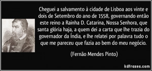 Cheguei a salvamento à cidade de Lisboa aos vinte e dois de Setembro ...