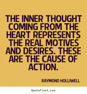 Motivational quotes - The inner thought coming from the heart ...