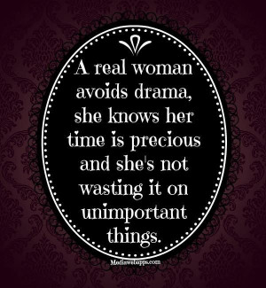 real woman avoids drama....