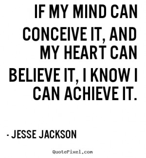 Quotes About Motivational By Jesse Jackson