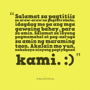 Quotes Picture: salamat sa pagbeeeeeepiis sa arawaraw na pagtatrabaho ...