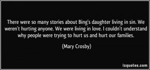 There were so many stories about Bing's daughter living in sin. We ...