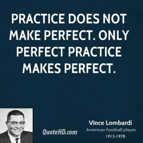 Practice Quotes-Practicing – Practice Makes Perfect – Quote ...