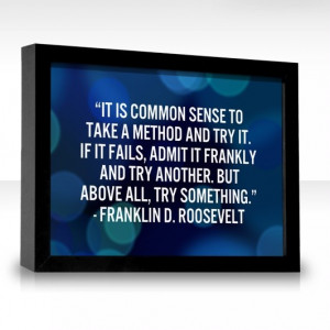 Franklin roosevelt, quotes, sayings, try, action, motivational