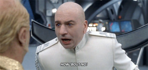 movies no austin powers dr evil how about no goldmember animated GIF