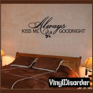 Always Kiss Me Goodnight Child Teen Vinyl Wall Decal Mural Quotes ...