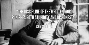 The discipline of the written word punishes both stupidity and ...