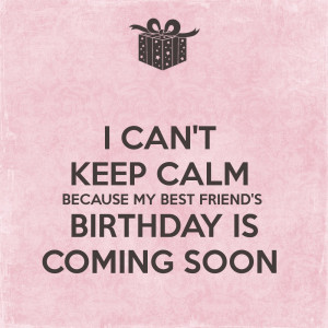 Quotes Pics on: Dont Keep Calm Because Mero Is Birthday Is Coming Soon ...