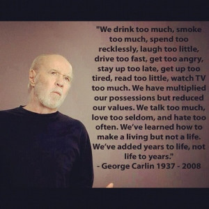 Life to years, George Carlin