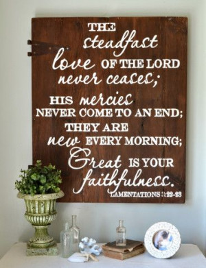 The steadfast love of the Lord