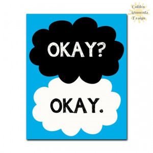 Okay? Okay. Quote - The Fault in Our Stars - Inspirational Quote ...