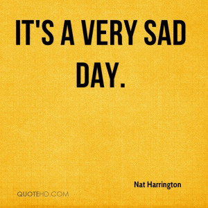 Nat Harrington Quotes