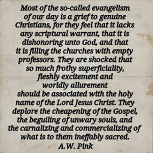 ... Quotes, Modern Evangelism, Poor Sinner, A W Pink, Christian Quotes