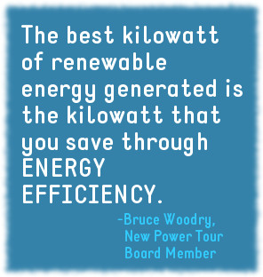 ... through energy efficiency. Bruce Woodry, New Power Tour Board member