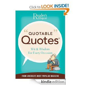 Quotable Quotes by the Editors of Reader's Digest