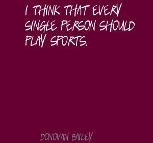 Donovan Bailey 39 s quote 6