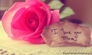 Happy Valentines Day Quotes for Mom 2015 Wishes Messages by Son ...
