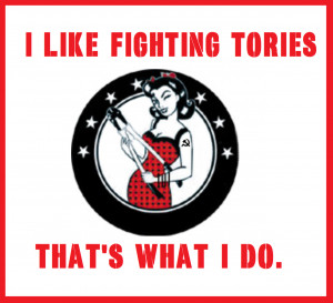 Art – Fighting Tories. That’s What I Do