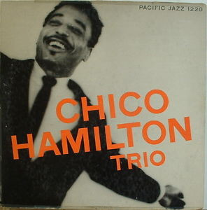 Chico Hamilton Trio Pacific Jazz 1220 MONO