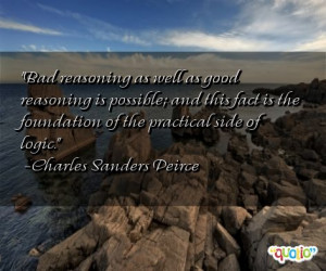 ... the foundation of the practical side of logic. -Charles Sanders Peirce