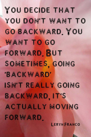 dont-want-to-go-backward-leryn-franco-quotes-sayings-pictures.jpg