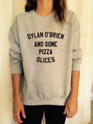 Dylan O'brien and some pizza slices sweatshirt jumper gifts fangirls ...