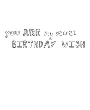 you are my secret birthday wish