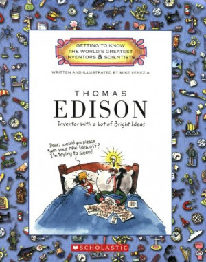 Thomas Edison: Inventor With a Lot of Bright Ideas (Getting to Know ...