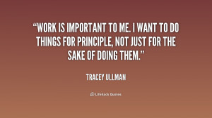 quote-Tracey-Ullman-work-is-important-to-me-i-want-213840.png