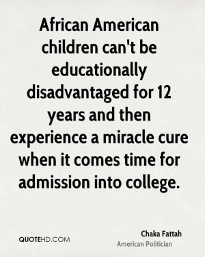 ... experience a miracle cure when it comes time for admission into