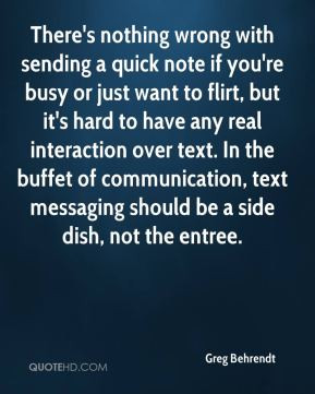 Greg Behrendt - There's nothing wrong with sending a quick note if you ...