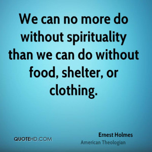 Ernest Holmes Food Quotes