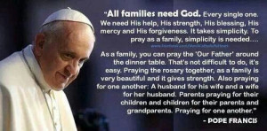 Pope Francis quotes. Praying. Families. Family Prayer. Catholic ...
