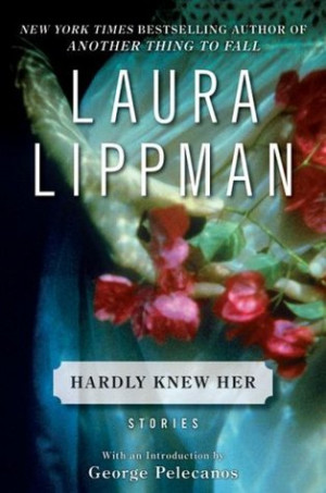 Start by marking “Hardly Knew Her: Stories” as Want to Read: