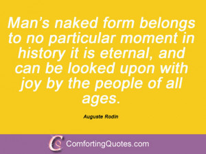 Man's naked form belongs to no particular moment in history; it is ...