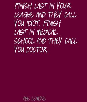 Medical School quote #2