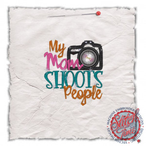 Sayings (4421) My Mom Shoots People Camera Applique 4x4 £1.70p